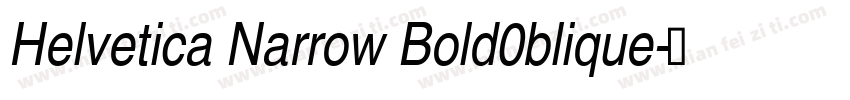 Helvetica Narrow Bold0blique字体转换